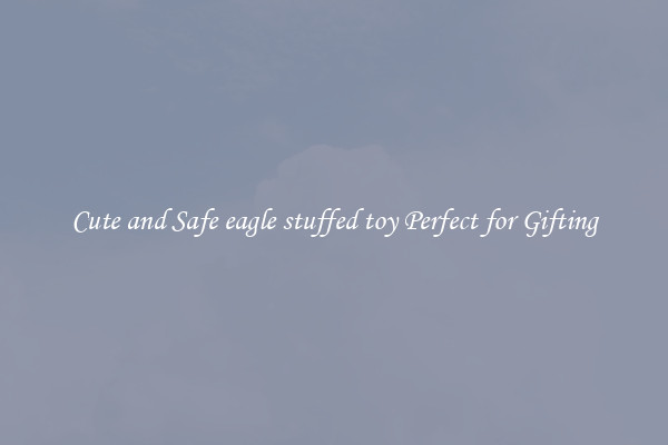 Cute and Safe eagle stuffed toy Perfect for Gifting