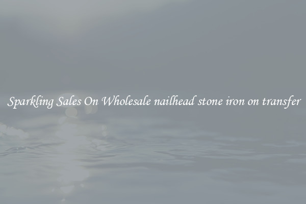 Sparkling Sales On Wholesale nailhead stone iron on transfer