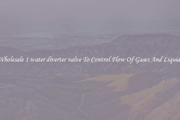 Wholesale 1 water diverter valve To Control Flow Of Gases And Liquids